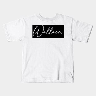 Wallace Name, Wallace Birthday Kids T-Shirt